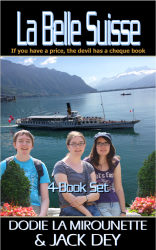 La Belle Suisse by Dodie La Mirounette and Jack Dey; Christian fiction suspense
